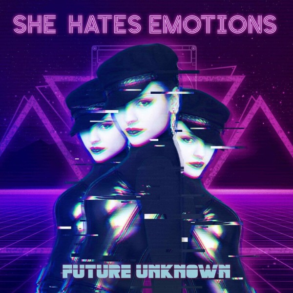 She Hates Emotions - Future Unknown (2024)