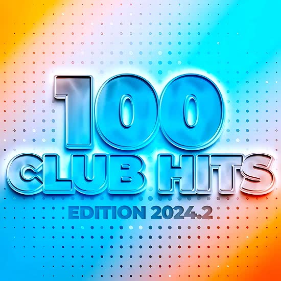 100 Club Hits - Edition 2024.2