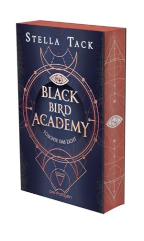 Tack, Stella - Die Akademie der Exorzisten 2 - Black Bird Academy - F&uuml;rchte das Licht