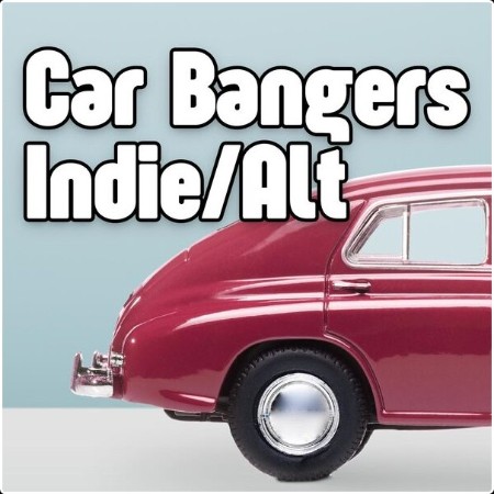 Various Artists - Car Bangers IndieAlt (2024) Mp3 320kbps