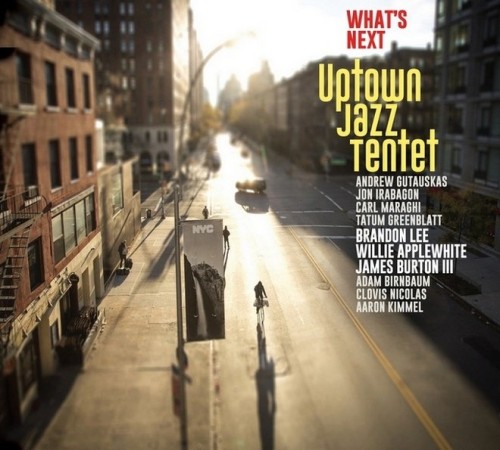 Uptown Jazz Tentet - What's Next (2020) Lossless