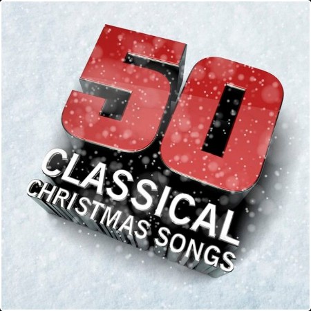 Various Artists - 50 Classical Christmas Songs (2024) Mp3 320kbps