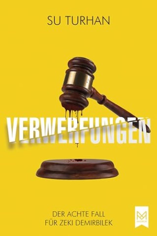 Su Turhan - Verwerfungen: Der achte Fall f&uuml;r Zeki Demirbilek. Kriminalroman (Kommissar Pascha-Reihe 8)