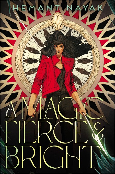 [fantasy] A Magic Fierce and Bright by Hemant Nayak