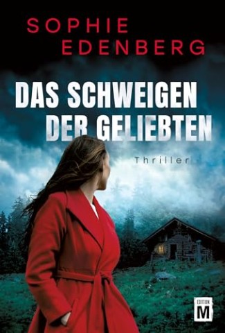 Cover: Edenberg, Sophie - Das Schweigen der Geliebten
