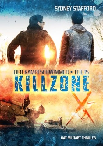 Cover: Sydney Stafford - Kampfschwimmer: Episode 15 &ndash; Killzone (Der Kampfschwimmer)