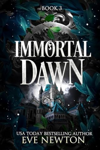 Eve Newton - Immortal Dawn: (Deutsch) A Dark Paranormal Reverse Harem