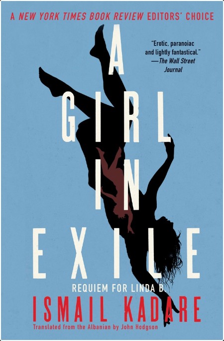 [fiction] A Girl In Exile by Ismail Kadare