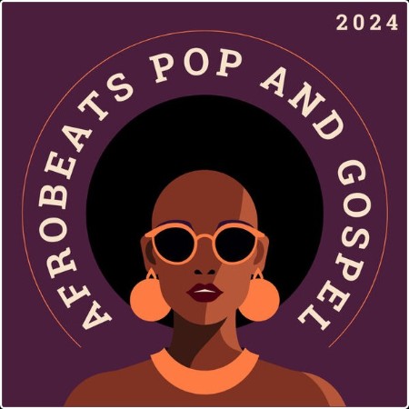 Various Artists - Afrobeats Pop and Gospel 2024 (2024) Mp3 320kbps