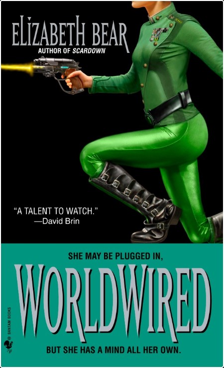 [sci-fi] Worldwired, Jenny Casey (03) by Elizabeth Bear