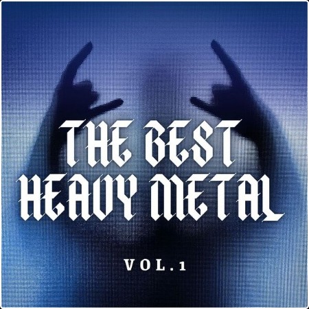 Various Artists - The Best Heavy Metal Vol 1 (2024) Mp3 320kbps