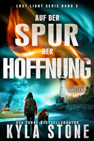 Kyla Stone - Auf Der Spur Der Hoffnung