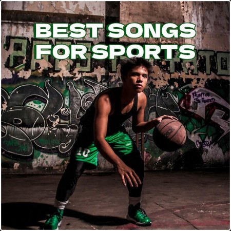 Various Artists - Best Songs for Sports (2024) Mp3 320kbps