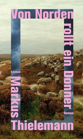 Cover: Thielemann, Markus - Von Norden rollt ein Donner