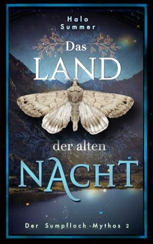 Summer, Halo - Das Land der alten Nacht (Der Sumpfloch-Mythos 2)