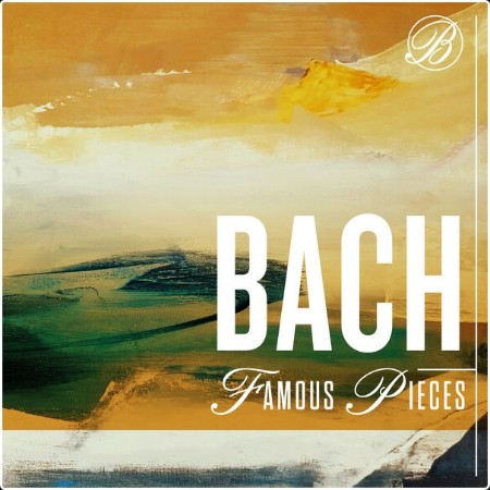 Various Artists - Bach Famous Pieces (2024) Mp3 320kbps