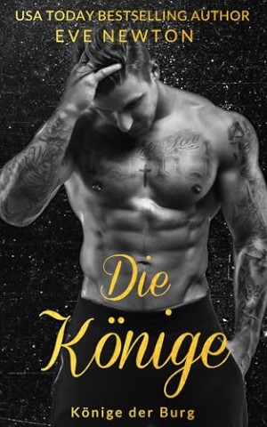 Cover: Eve Newton - Die K&ouml;nige: A dark reverse harem