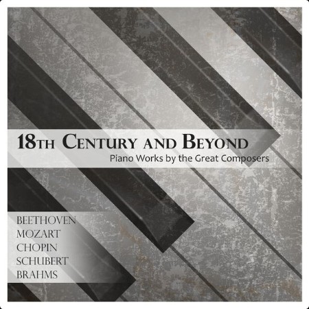 Ludwig van Beethoven - 18th Century & Beyond Piano Works by the Great Composers (2024) Mp3 320kbps