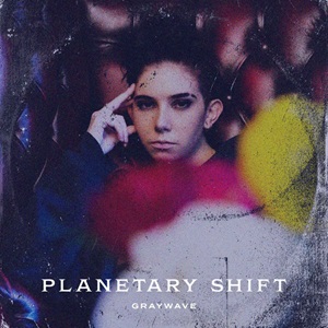 Graywave - Planetary Shift [EP] (2021)