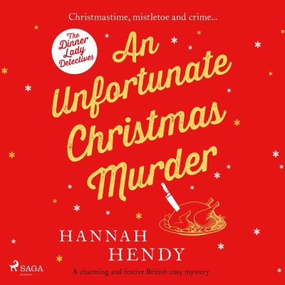 An Unfortunate Christmas Murder (The Dinner Lady Detectives #2) - [AUDIOBOOK]