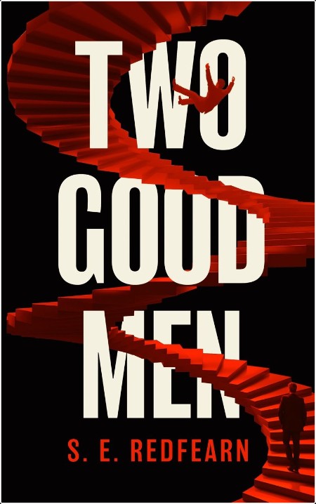 [crime-thriller] Two Good Men by S  E  Redfearn