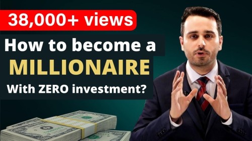 How To Become A Millionaire From Zero!