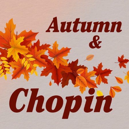 VA - Autumn & Chopin 2024