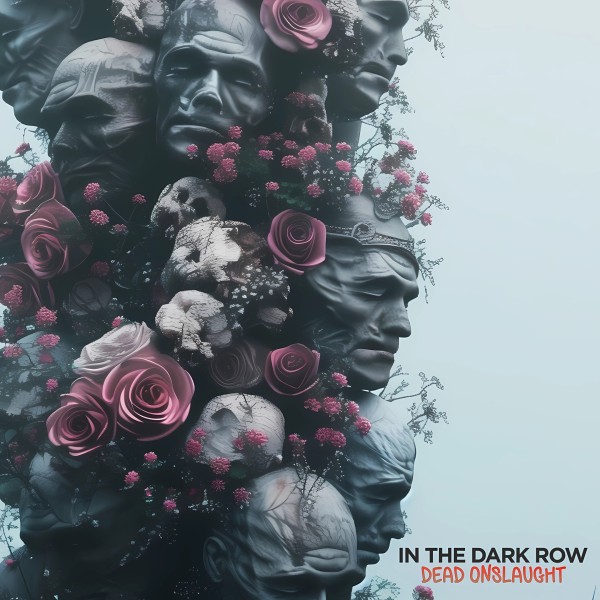 In The Dark Row - Dead Onslaught [Single] (2024)