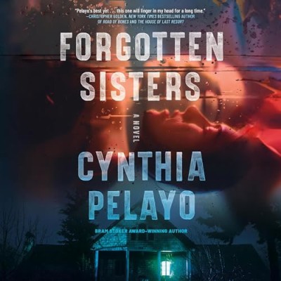 Forgotten Sisters: A Novel - [AUDIOBOOK]