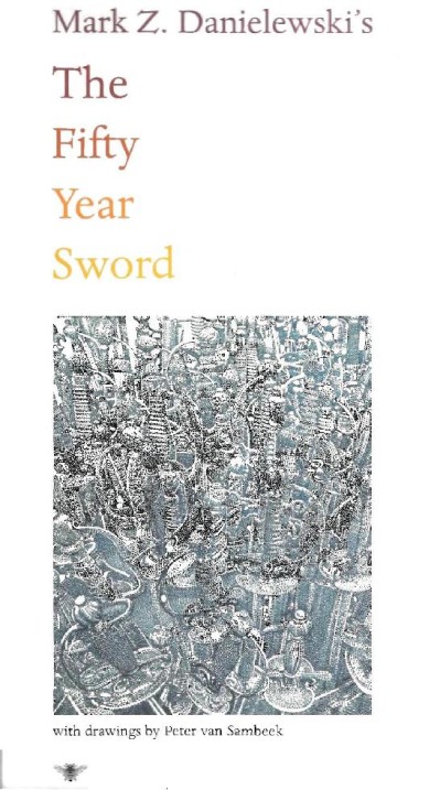 The Fifty Year Sword - Mark Z. Danielewski 8167e7283feca553b32d83d05d0827f9