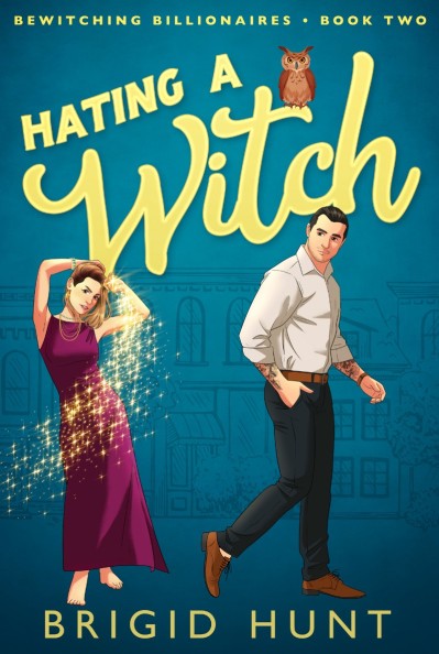 Hating a Witch - Brigid Hunt