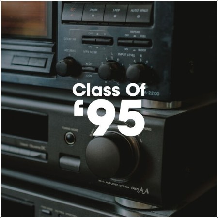 Various Artists - Class of '95 (2024) Mp3 320kbps