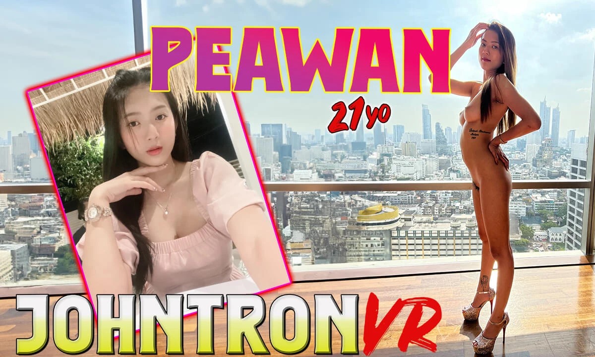 [JohnTron VR / SexLikeReal.com] Peawan - Sexy - 6.1 GB