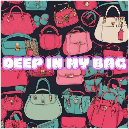 Various Artists - deep in my bag (2024) Mp3 320kbps