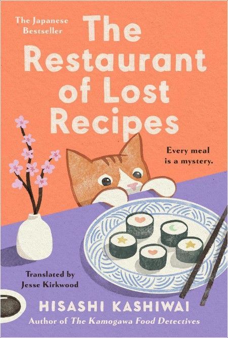 [mystery] The Restaurant of Lost Recipes, Kamogawa Food Detectives (02) by Hisashi Kashiwai