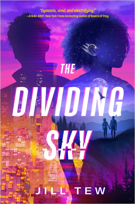 [young adult] The Dividing Sky by Jill Tew