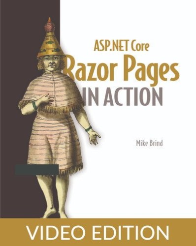 ASP.NET Core Razor Pages in Action, Video Edition