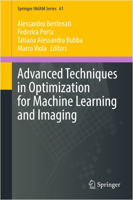 Benfenati A  Advanced Techniques in Optimization for ML and Imaging 2024