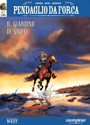 Gli albi del west 63 - Pendaglio da forca 1, Il giardino dei gigli (RCS 2018-04-27) [Italian]