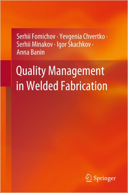 Fomichov S  Quality Management in Welded Fabrication 2024