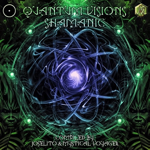 Quantum Visions Shamanic (Compiled By Joselito and Mystical Voyager) (2024) FLAC