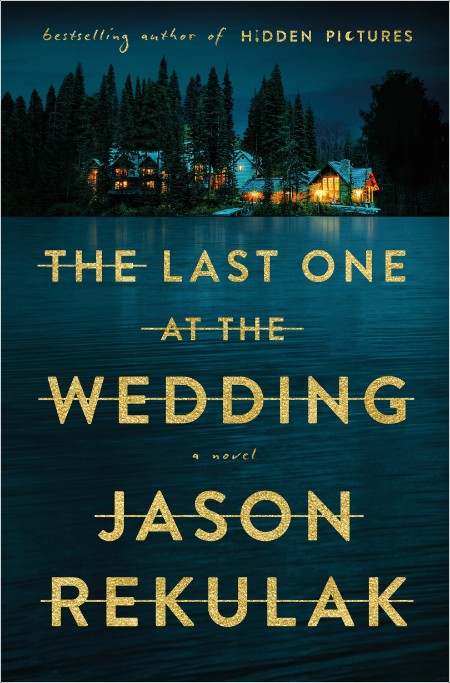 [crime-thriller] The Last One at the Wedding by Jason Rekulak