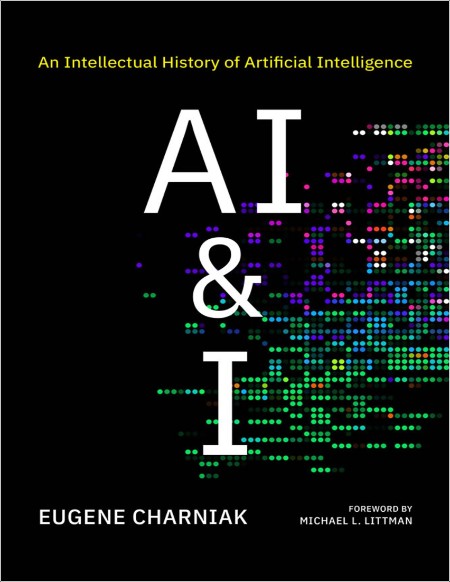 Charniak E  AI & I  An Intellectual History of Artificial Intelligence 2024