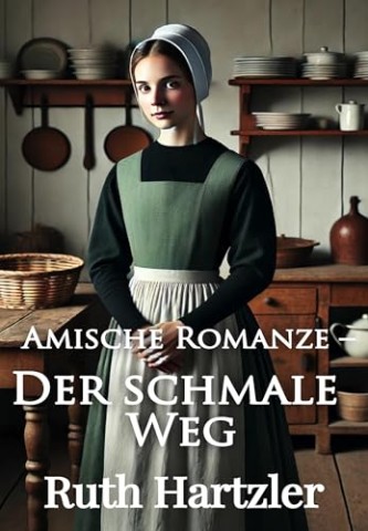 Cover: Ruth Hartzler - Der schmale Weg