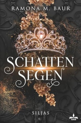 Cover: Ramona M. Baur - Schattensegen