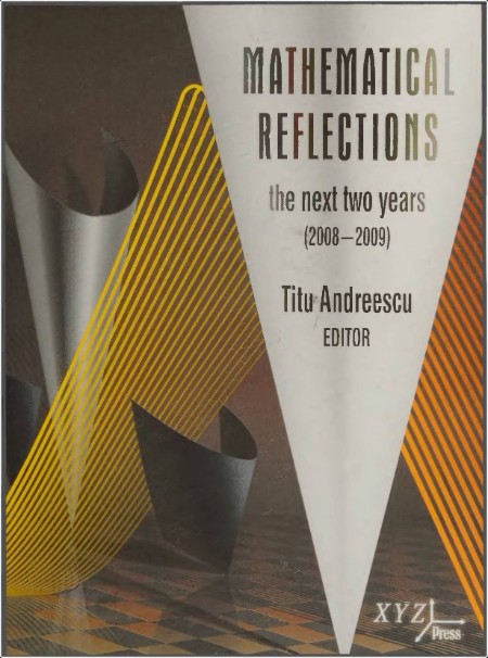 Andreescu T  Mathematical Reflections  The Next Two Years 2012