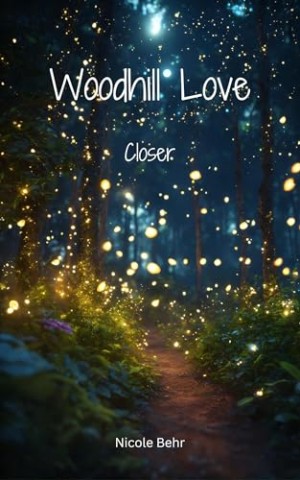 Cover: Nicole Behr - Woodhill Love: Closer