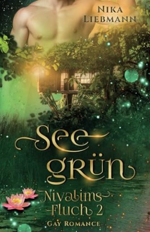 Nika Liebmann - Seegr&uuml;n: Nivalims Fluch 2 (Gay Romance)