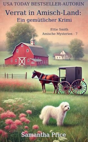 Cover: Samantha Price - Verrat in Amisch-Land: Ettie Smith 7