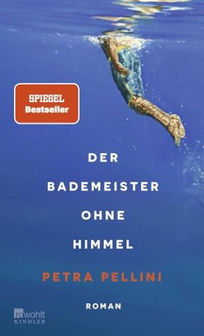 Cover: Pellini, Petra - Der Bademeister ohne Himmel